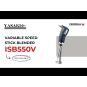 Yasaki Variable Speed Stick Blender 550mm Shaft - ISB550V